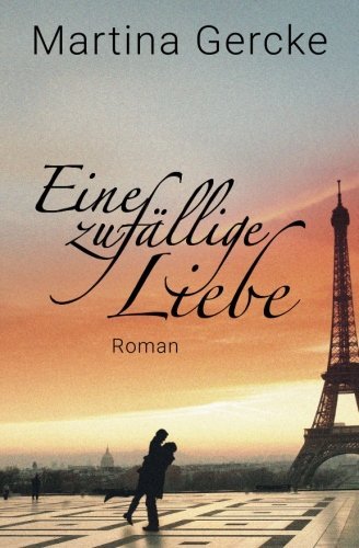 Eine zufällige Liebe (German Edition)