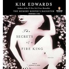 The Secrets of a Fire King: Stories