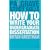 How to Write Your Undergraduate Dissertation (Palgrave Study Skills)