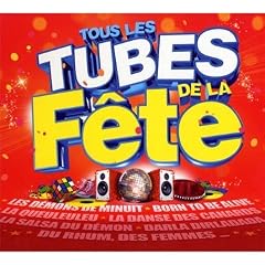 Tous Les Tubes De La F�te