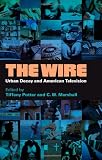 The Wire: Urban Decay and American Television