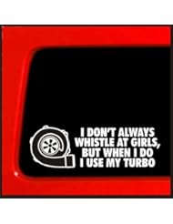 Automotive Parts and Accessories: I dont usually whistle at girls, but when I do I use my turbo - diesel boosted turbo sticker for wrx sti evo - Sticker Connection