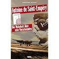 Antoine de Saint-Exup�ry: Die Wahrheit �ber sein Verschwinden