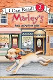 Marley s Big Adventure (Marly I Can Read Book 2)