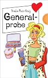 Generalprobe, aus der Reihe Freche M&auml;dchen - freche B&uuml;cher - Bianka Minte-K&ouml;nig