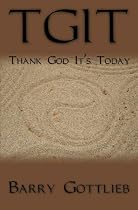 TGIT: Thank God It's Today