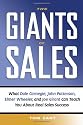 The Giants of Sales: What Dale Carnegie, John Patterson, Elmer Wheeler, and Joe Girard Can Teach You About Real Sales Success
