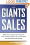 The Giants of Sales: What Dale Carnegie, John Patterson, Elmer Wheeler, and Joe Girard Can Teach You About Real Sales Success