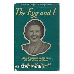 The Egg and I / by Betty Macdonald