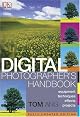 Digital Photographer's Handbook: Third Edition (Digital Photographer's Handbook)