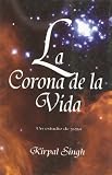 La Corona De La Vida: Un Estudio De Yoga