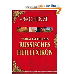 Vadim Tschenzes russisches Heillexikon
