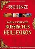 Produkt-Bild: Vadim Tschenzes russisches Heillexikon