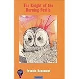 the knight of the burning pestle modern plays