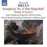 Havergal Brian: Symphony No. 4 Das Siegeslied (Psalm of Victory)