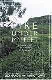 Fire Under My Feet: A Memoir of God`s Power in Panama