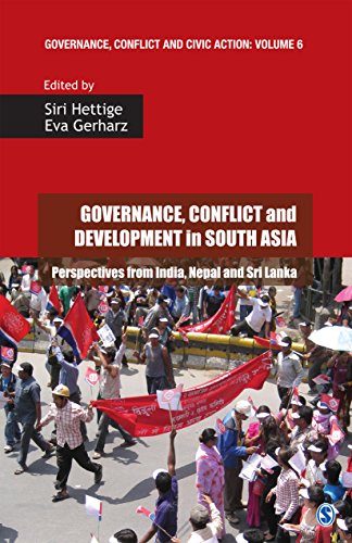 Governance, Conflict and Development in South Asia: Perspectives from India, Nepal and Sri Lanka (Governance, Conflict and Civic Action)