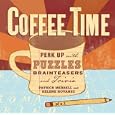 Coffee Time: Perk Up with Puzzles, Brainteasers, and Trivia