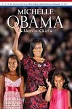 Michelle Obama Mom-In-Chief Michelle Obama