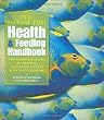 The Marine Fish Health & Feeding Handbook: The Essential Guide to Keeping Saltwater Species Alive and Thriving