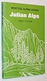 Julian Alps : mountain walking and outline climbing guide