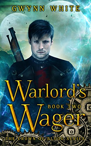 Warlord's Wager: Book Two in the Crown of Blood Series, by Gwynn White