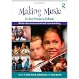 Making Music in the Primary School: Whole Class Instrumental and Vocal Teaching