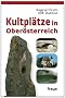 Kultpl�tze in Ober�sterreich