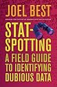 Stat-Spotting: A Field Guide to Identifying Dubious Data