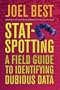 Stat-Spotting: A Field Guide to Identifying Dubious Data