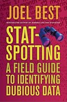 Stat-Spotting: A Field Guide to Identifying Dubious Data