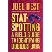 Stat-Spotting: A Field Guide to Identifying Dubious Data