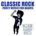 Classic Rock Party-Classic Rock Party Music for Babies