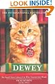 Dewey: The Small-town Library-cat Who Touched the World