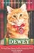 Dewey: The Small-town Library-cat Who Touched the World
