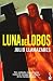 Luna de lobos (Perfect Paperback)