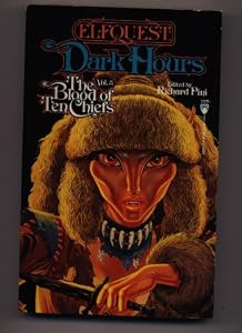 Dark Hours (Elfquest : the Blood of 10 Chiefs, Vol 5) by Richard Pini