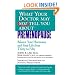 What Your Doctor May Not Tell You About(TM): Premenopause: Balance Your Hormones and Your Life from Thirty to Fifty (What Your Doctor May Not Tell You About...)