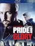 Pride and Glory [Blu-ray]