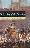 The Day of the Scorpion: A Novel (0226743411) by Scott, Paul