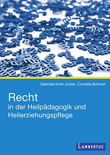 Recht in der Heilpädagogik und Heilerziehungspflege (German Edition)
