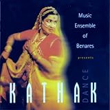 Music Ensemble of Benares Presents Kathak Dance