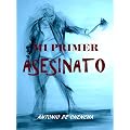 Mi primer asesinato