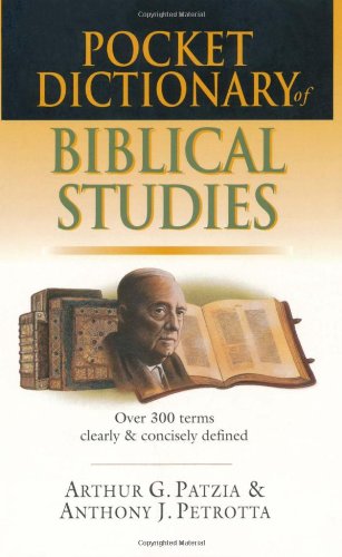 Pocket Dictionary of Biblical Studies: Over 300 Terms Clearly  Concisely Defined