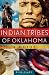 Indian Tribes of Oklahoma: A Guide (Civilization of the American Indian Series)