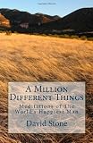 A Million Different Things: Meditations of The World's Happiest Man