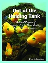 Out of the Holding Tank: A Balanced Program of Language Arts for Homeschooling Middle School Students Out of the Holding Tank: A Balanced Program of Language Arts for Homeschooling Middle School Students