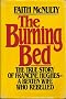Burning Bed: True Story of Francine Hughes - A Beaten Wife Who Rebelled