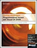 Produkt-Bild: Richtig einsteigen: Programmieren lernen mit Visual C 2008