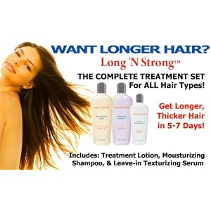 Want Longer Hair? Want Stronger Hair? Grow Hair Fast! Buy Long 'N Strong - Complete Treatment Set (Lotion, shampoo and texturizing serum) - Longer, Thicker Hair! - Split End Repair (Grow Hair Long and Grow Hair Faster!) - Split end treatment!